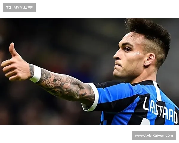 劳塔罗15球领跑射手榜，国米锋线多样性成争冠利器